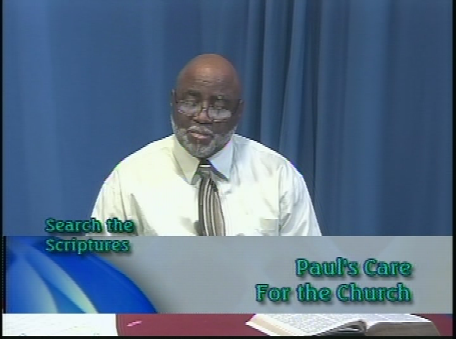 Search the Scriptures:  Paul's Care for the Church