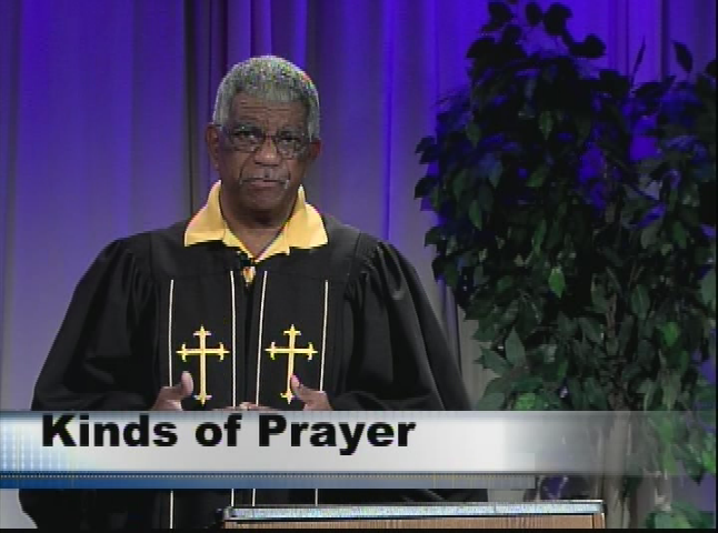 God of Second Chance Ministries: Kinds of Prayer pt. 1