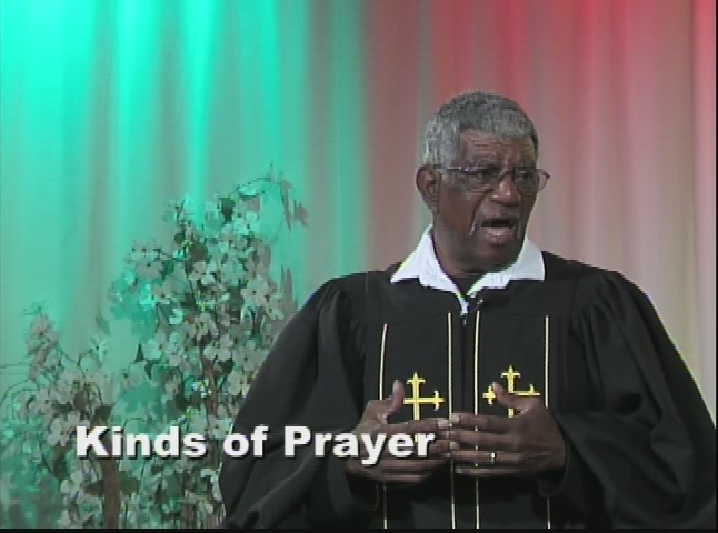 God of Second Chance Ministries: Kinds of Prayer pt. 4