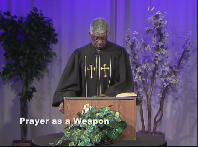 God of Second Chance Ministries - Kinds of Prayer Prayer as a Weapon pt 1