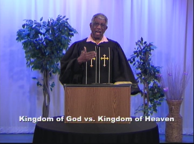 God of Second Chance Ministries - Kingdom of God vs Kingdom of Heaven pt 1