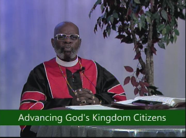 Advancing God's Kingdom Citizens - Abundant Kingdom Living pt 2