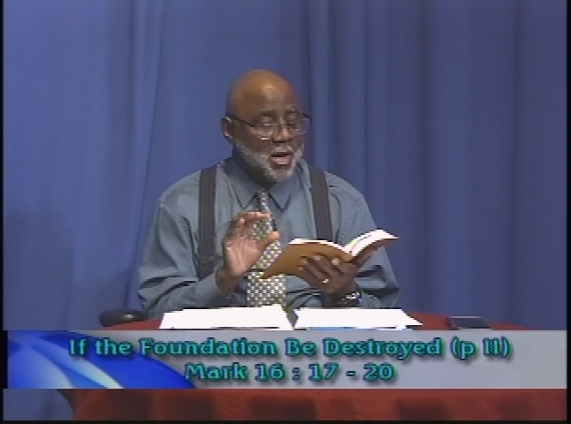Search the Scriptures - If the Foundation be Destroyed pt 2