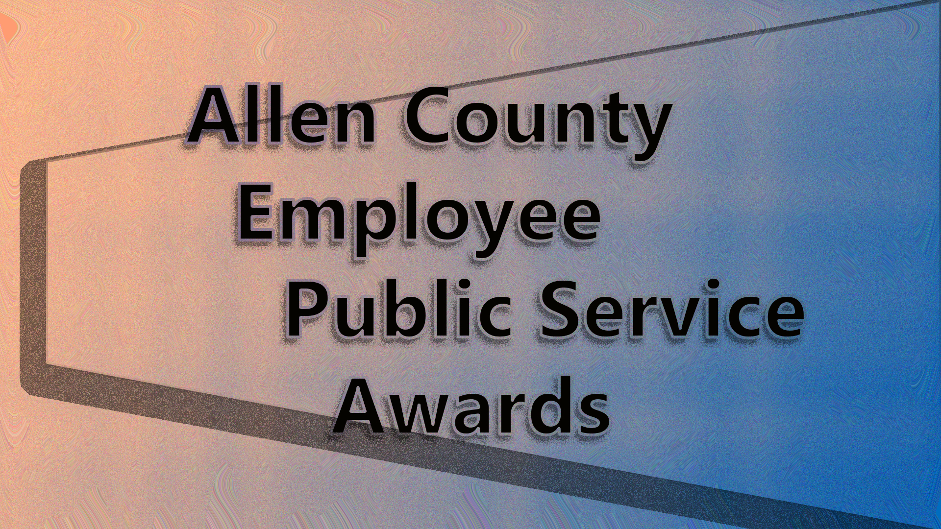 Countyline Presents Allen County Service Awards 7_16_21