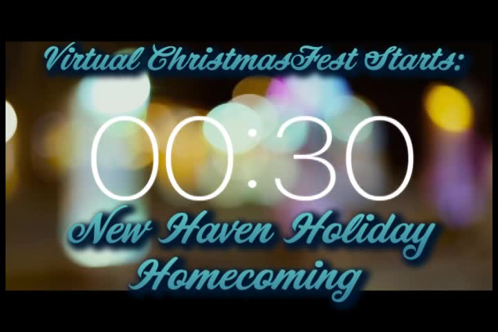 Wesley's TV Virtual ChristmasFest - 2022 New Haven Holiday Homecoming