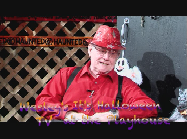 Wesley's TV: It's Halloween at the Playhouse