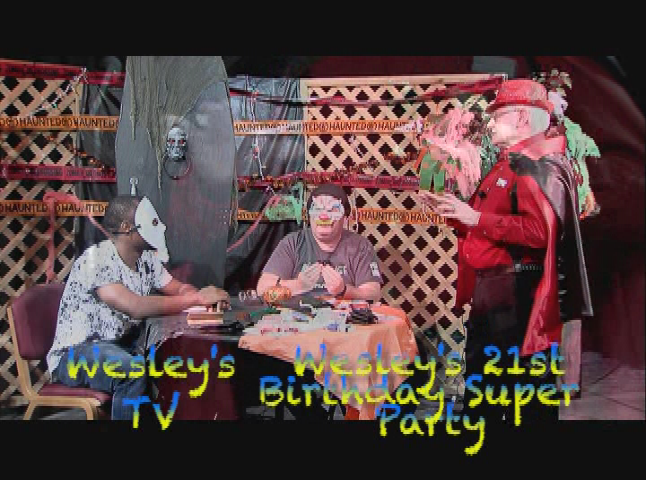 Wesley's TV: 21st Birthday Super Party
