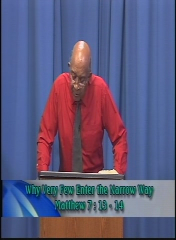 Search the Scriptures: Very Few Enter the Narrow Way