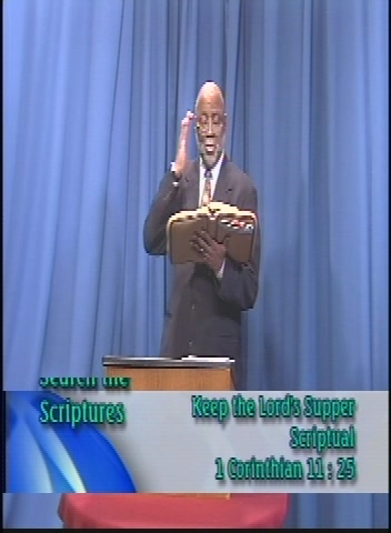 Search the Scriptures: Keep the Lord's Supper Scriptural