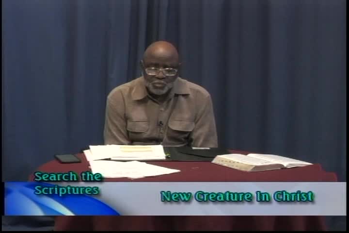 Navigate to Search the Scriptures - New Creature in Christ