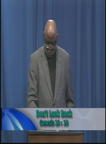 Search the Scriptures: Don't Look Back