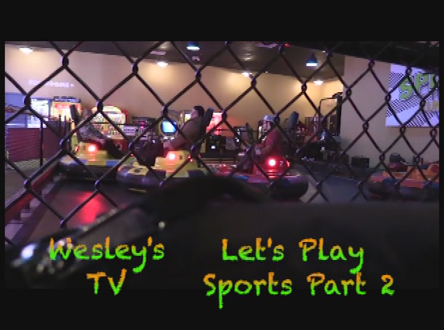Wesley's TV: Let's Play Sports Part 2