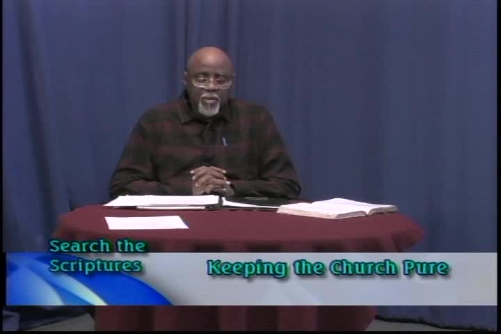 Navigate to Search the Scriptures - Keeping the Church Pure