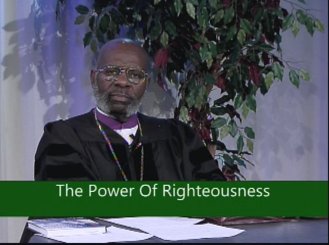 Advancing God's Kingdom Citizens: The Power of Righteousness pt. 2