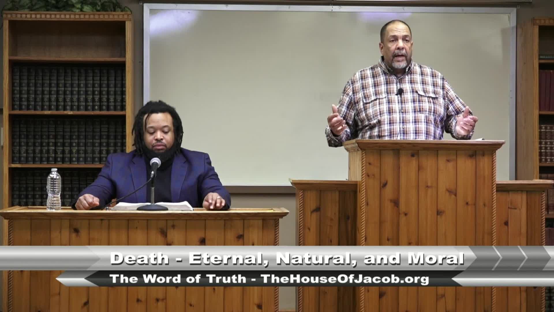 THE WORD OF TRUTH: Death, natural, and moral