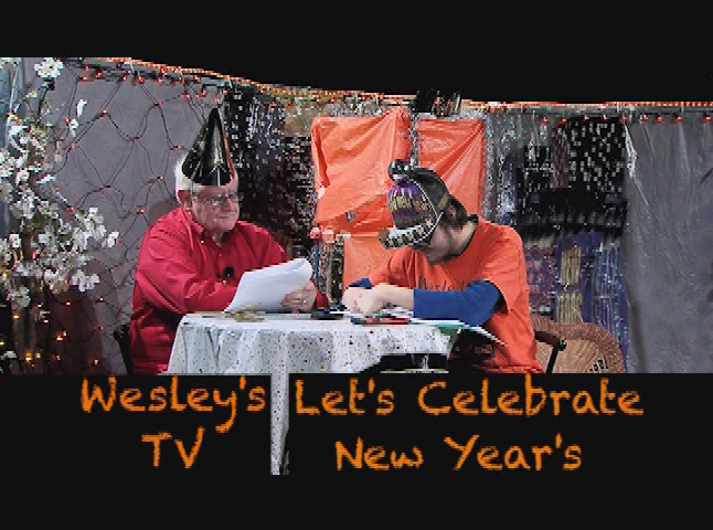 Wesley's TV: Let's Celebrate New Years 2019