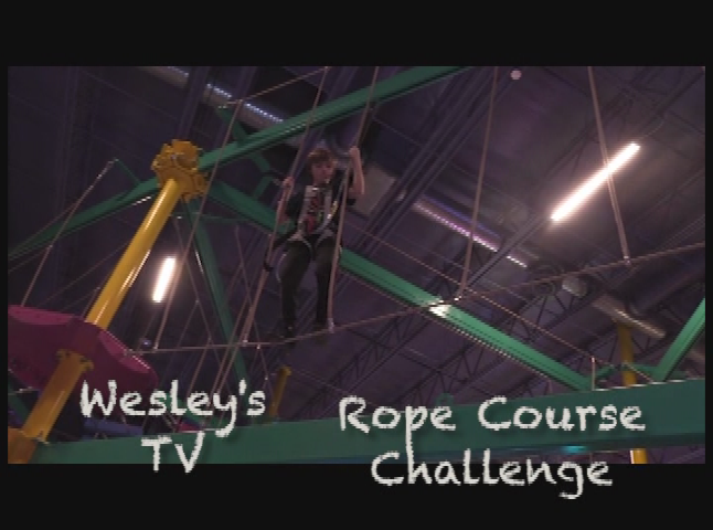 Wesley's TV: Rope Course