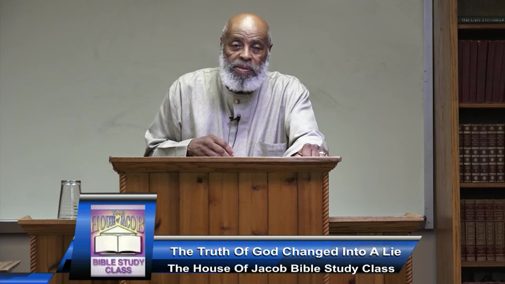 THE WORD OF TRUTH_The truth of God changed into a lie