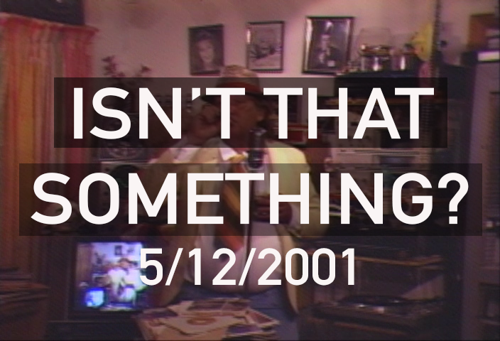 Isn't That Something-Episode 112