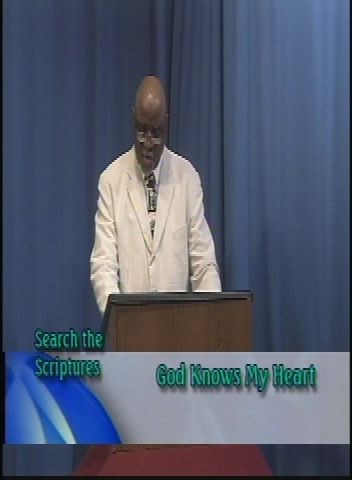Search the Scriptures: God Knows My Heart