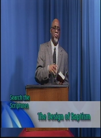 Search the Scriptures: The Design of Baptism