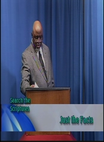 Search the Scriptures: Just the Facts