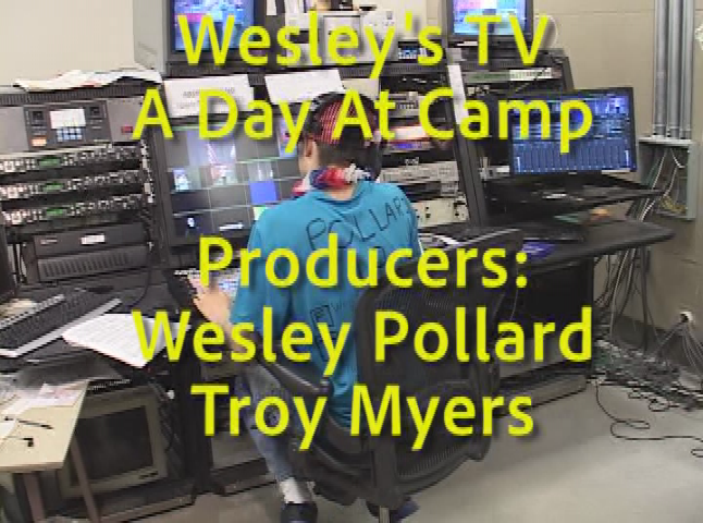 Wesley TV: A Day At Camp