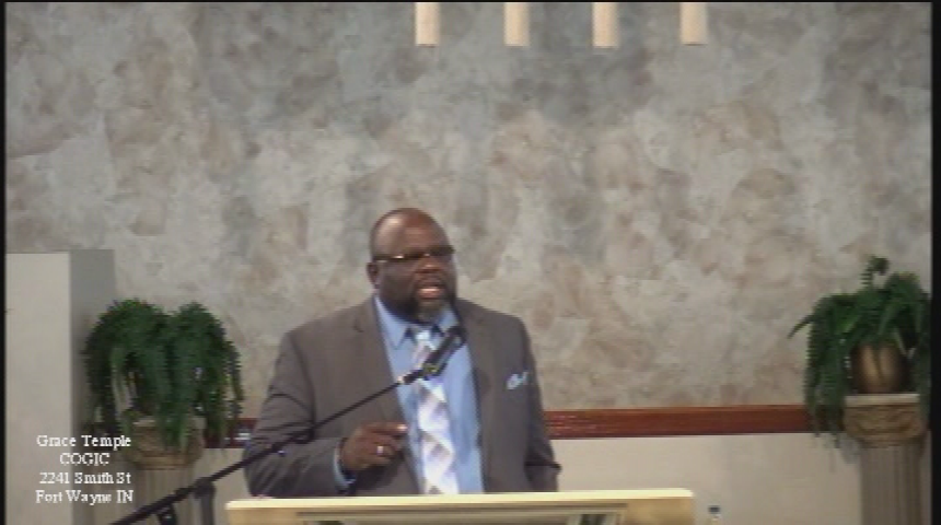 Grace Temple COGIC:  Have Faith In God-Part 2