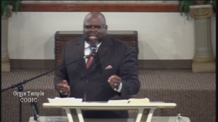 Grace Temple COGIC: Struggling With The Now-Part 1