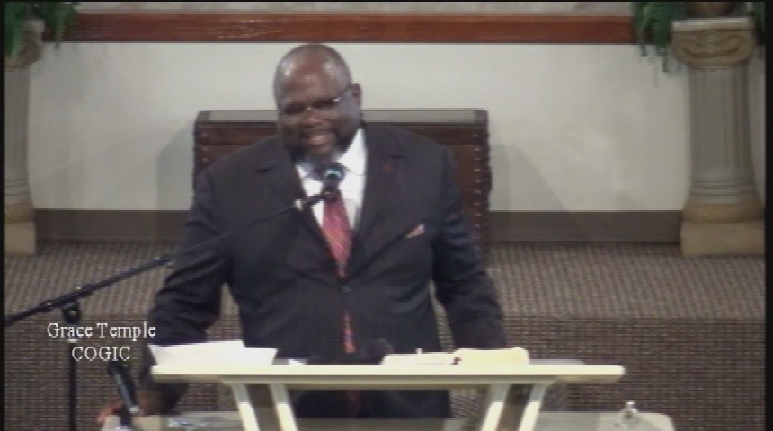 Grace Temple COGIC:  Struggling With The Now-Part 2