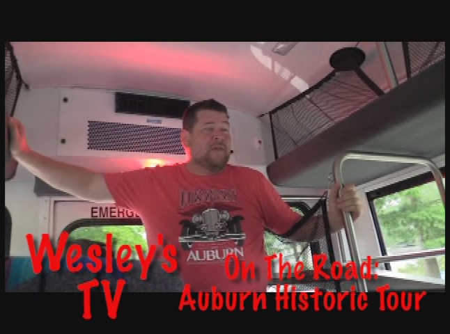Wesley's TV: On the Road--Auburn Historic Tour ep. 215