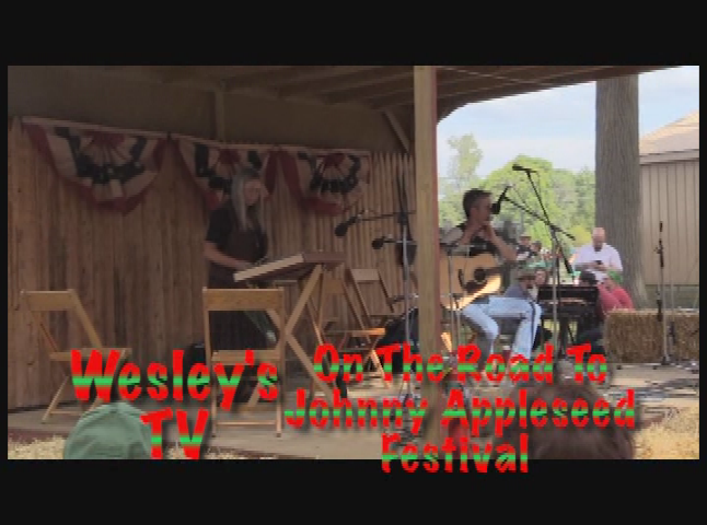 Wesley's TV: On The Road To Johnny Appleseed Festival