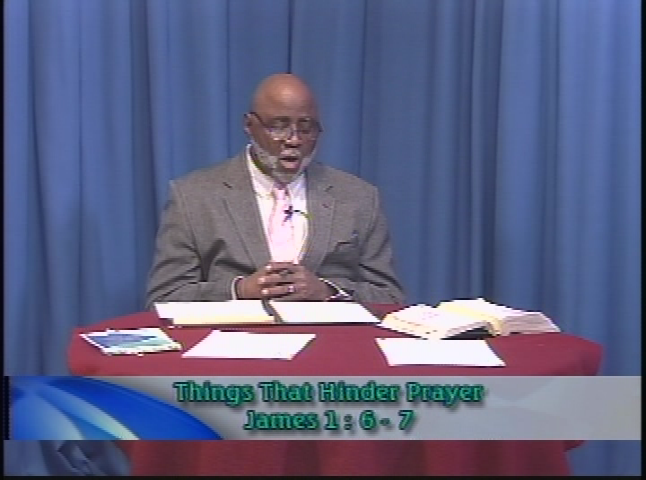 Search the Scriptures:  Things That Hinder Prayers