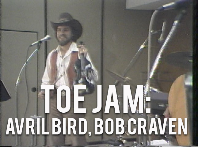 Toe Jam: Avril Bird, Bob Craven
