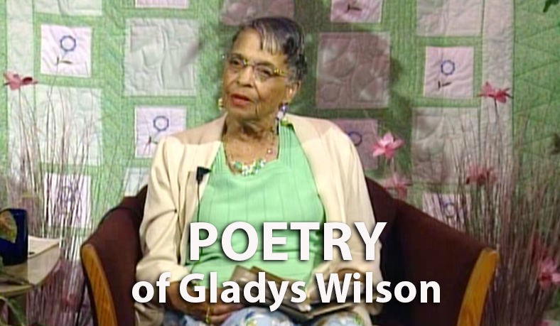 The Poetry Of Gladys Wilson
