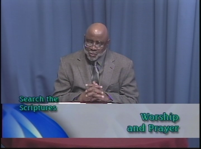 Search the Scriptures:  Worship and Prayer