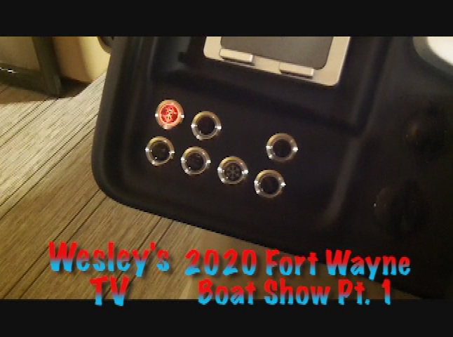 Wesley's TV: Fort Wayne Boat Show Part 1